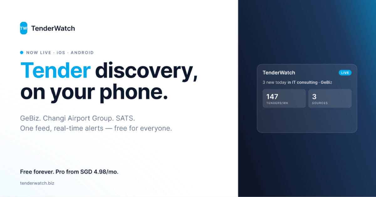 TenderWatch is live: Singapore tender discovery, on your phone